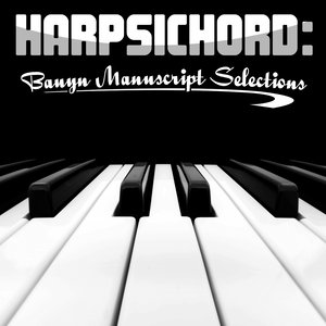 Harpsichord: Bauyn Manuscript Selections