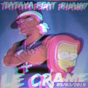 LE CRAME 2019(feat. BIG TATAYA) (Explicit)