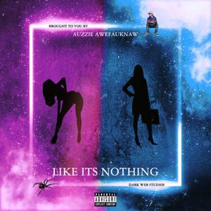 Like It's Nothing (Explicit)