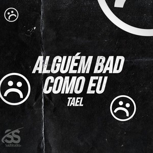 Alguém Bad Como Eu