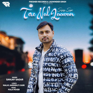 Laavan Tere Nal - Sanjay Sagar