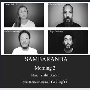 MORNING 2 (feat. Sambaranda & Rafael Carneiro)