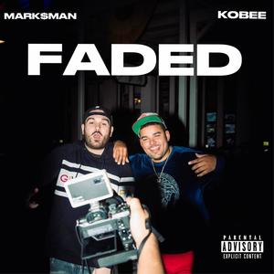 FADED (feat. Mark$man) [Explicit]