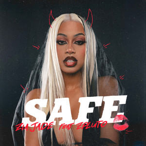 Safe (feat. ZPLUTO) (Explicit)