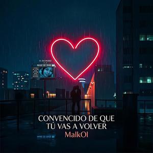 Convencido De Que Tú Vas A Volver