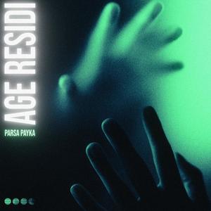 AGE RESIDI (feat. Parsa payka) (Explicit)