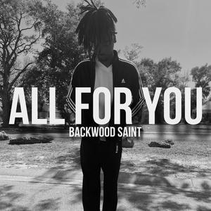 ALL FOR YOU (Explicit)