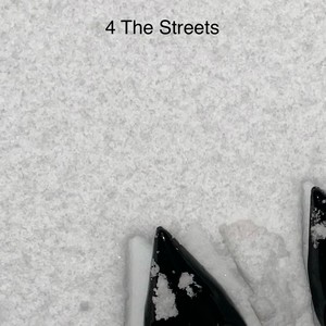 4 The Streets (Explicit)