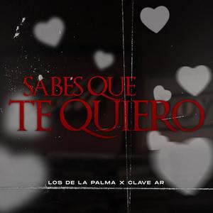 Sabes que te quiero (feat. Clave AR) [En vivo]