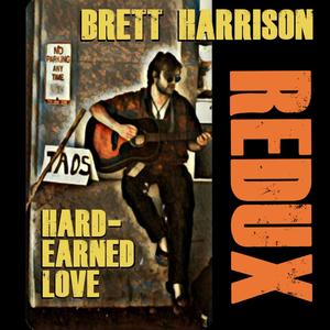 Hard-Earned Love Redux (Explicit)