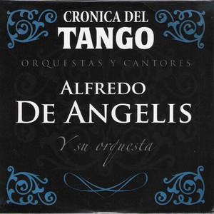 Crónica del Tango: Orquestas y Cantores