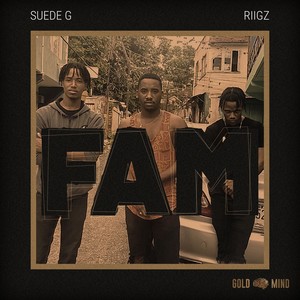 Fam(feat. Riigz)