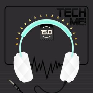 Tech Me! 15.0