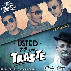 Usted Es Un Traste(with DanyBoy)[feat. Fredy Clan]