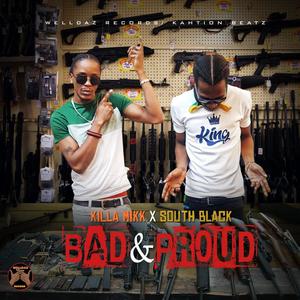 Bad & Proud (feat. South Black) (Explicit)
