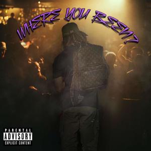 Where You Been? (Explicit)