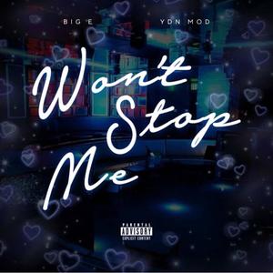 Won't Stop Me (feat. Ydn.Mon) (Explicit)