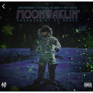 Moon Walkin (feat. Kwood & Kot Neto) [Explicit]