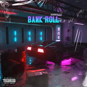 Bank Roll (Explicit)