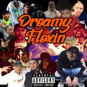 Dreamy Flexin (Explicit)