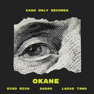 OKANE (feat. SADAO & LAKAS TAMA) (Explicit)