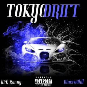 Tokyo Drift (Explicit)