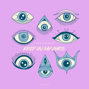 Keep On My Eyes