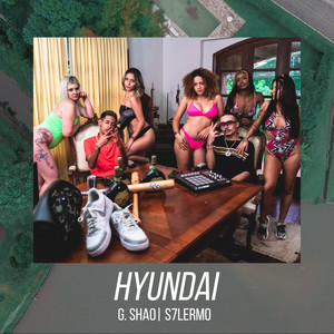 G. Shao - Hyundai (Explicit)