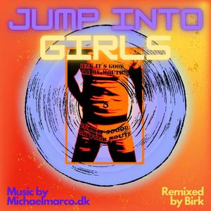 JUMP INTO GIRLS (feat. BIRK)