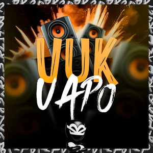 VUK VAPO (Explicit)