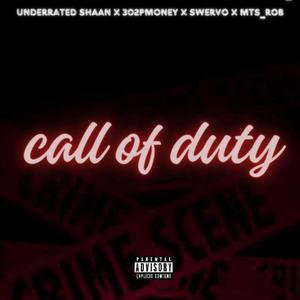 Call of duty (feat. Underrated shaan, Swervo & Mts_rob) [Explicit]