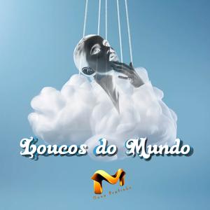 Loucos do Mundo