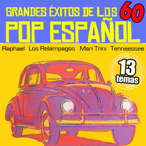 Grandes Éxitos de los 60. Pop Español