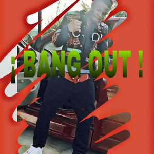 Bang Out (Explicit)