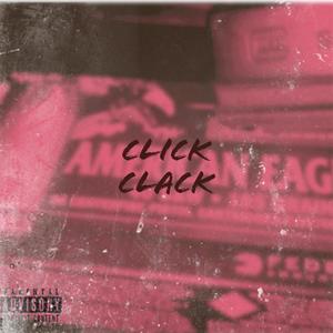 CLICK CLACK (Explicit)