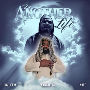 In Another Life (feat. Kxngyatta & Nate Murphee)