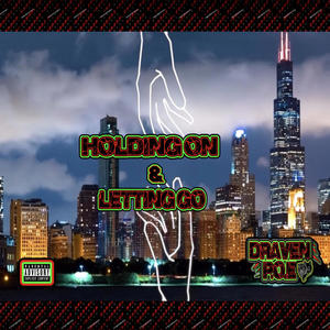 Holding On And Letting Go (Explicit)