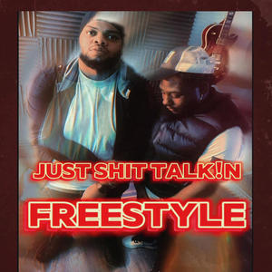 JUST **** TALK!N (feat. BIG CHROME) [Explicit]