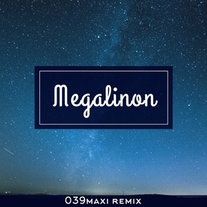 Megalinon (Remix)