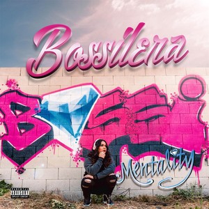 Bossi Mentality (Explicit)