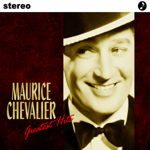 Maurice Chevalier's Greatest