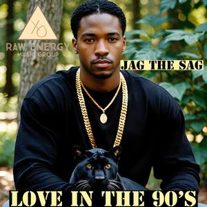 Love In The 90's (feat. Jag The Sag)