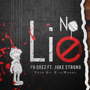 No Lie (feat. Jukestrong) [Explicit]