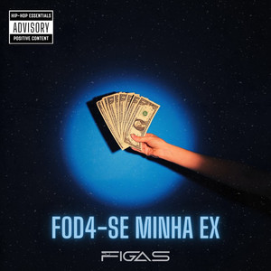 Fod4-se minha Ex (Explicit)