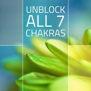 Unblock all 7 Chakras: Relaxing Aura Cleansing Balancing Music