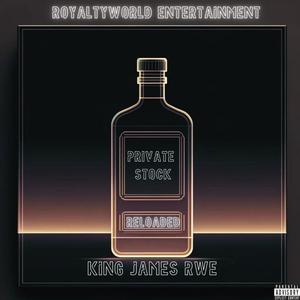 Private Stock Reloaded (Explicit)