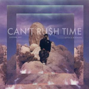 CAN'T RUSH TIME (Explicit)