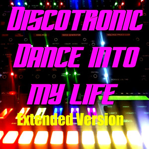 Dance into My Life (Extended Version)