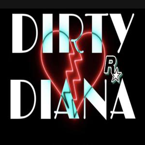 DIRTY DIANA (Explicit)