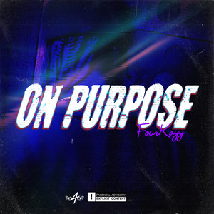 ON PURPOSE (Explicit)